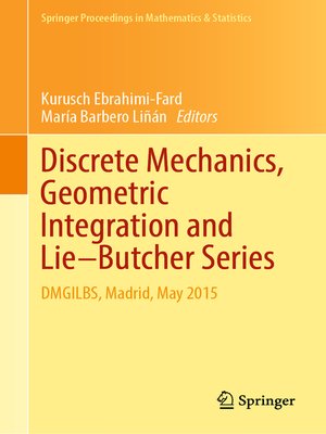 cover image of Discrete Mechanics, Geometric Integration and Lie–Butcher Series